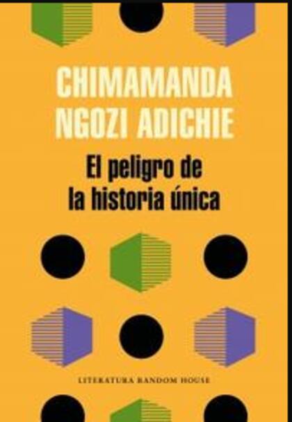 El peligro de la historia nica