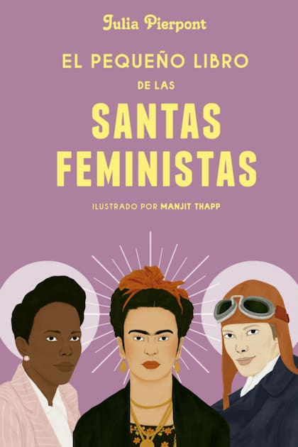 El pequeño libro de las santas feministas