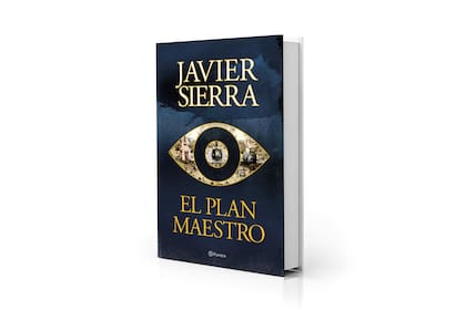 El plan maestro, de Javier Sierra (Planeta, $39.900)