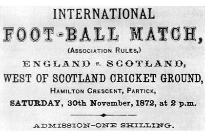 El primer partido oficial de la historia del fútbol: Inglaterra vs. Escocia. Fue en 1872 e igualaron 0 a 0.