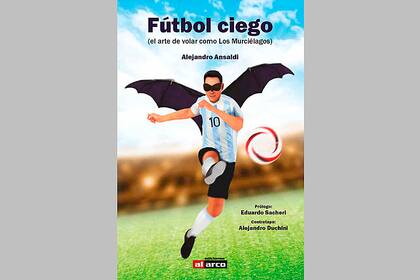 El reciente libro sobre Los Murciélagos