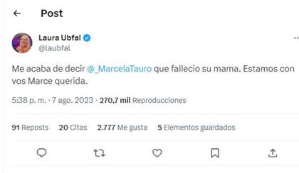 El tuit en el que Laura Ubfal informó sobre la muerte de la mamá de Marcela Tauro, el mismo día que ocurrió el triste hecho