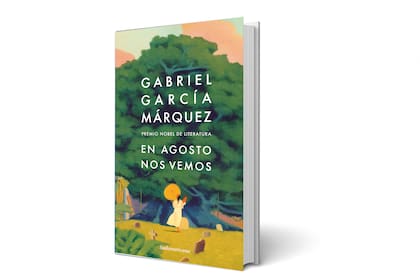 "En agosto nos vemos", de Gabriel García Márquez (Sudamericana, $19.999)
