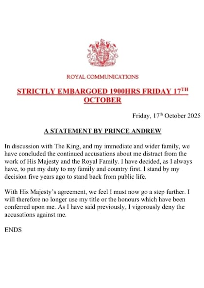 En este texto, publicado por el Palacio de Buckingham, el príncipe Andrés comunica que renuncia voluntariamente a sus títulos. Niega, además, las acusaciones que se han hecho en su contra