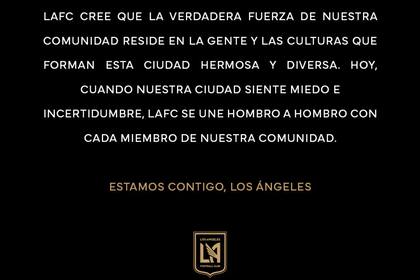 En un comunicado oficial, LAFC afirmó: "La verdadera fuerza de nuestra comunidad reside en la gente y las culturas que forman parte de esta hermosa ciudad"