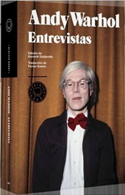 Entrevistas inéditas traducidas al español: una joyita para los admiradores de Warhol
