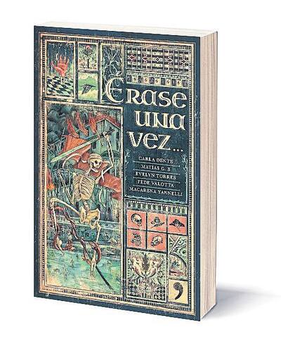 Érase una vez; autores: varios; editorial: Planeta; Páginas: 200. Una analogía de versiones de historias y mitos clásicos