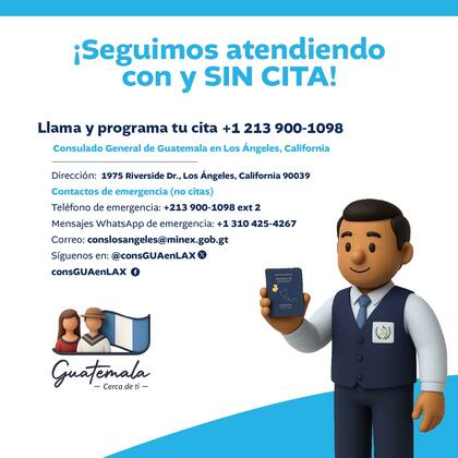 Es conveniente revisar las redes sociales de las oficinas, porque a veces se anuncian periodos donde reciben a las personas sin citas (Facebook/Consulado General de Guatemala en Los Angeles, CA)
