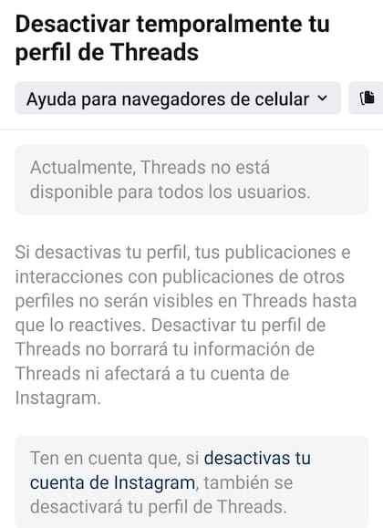 Es posible desactivar una cuenta de Threads en forma temporal si no queremos usarla, y ocultar las publicaciones, pero si queremos borrarla también eliminará la cuenta de Instagram