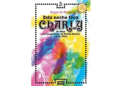 Esta noche toca Charly, el libro de Roque Di Pietro