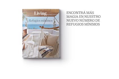 Esta nota forma parte de nuestro bookazine Refugios mínimos.