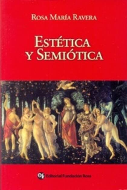 "Estética y Semiótica", uno de los libros publicados por Ravera