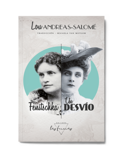 Fenitschka y El desvío, de Lou Andreas-Salomé