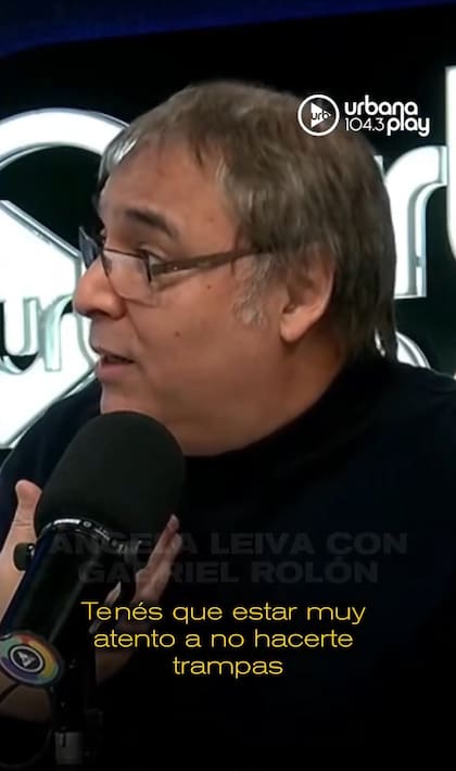 Gabriel Rolón: "Tenés que confiar en que vos sos una persona distinta, que vos tenés la capacidad de elegir a alguien diferente"
