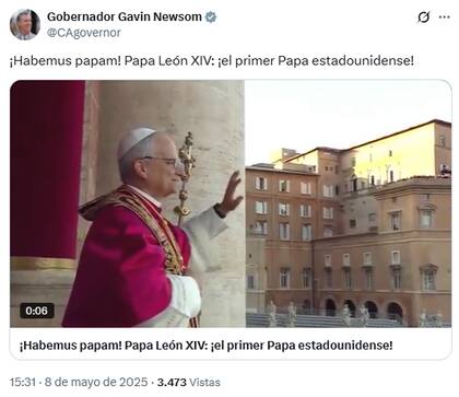Gavin Newsom celebró al primer Papa estadounidense con un mensaje en redes