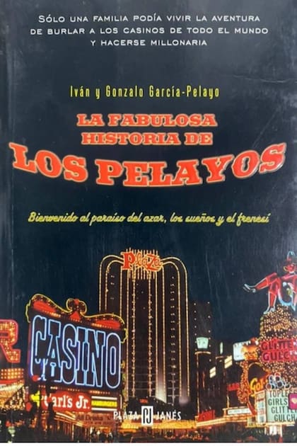 Gonzalo García-Pelayo y su hijo mayor, Iván, escribieron un libro sobre la historia de sus andanzas en los casinos del mundo