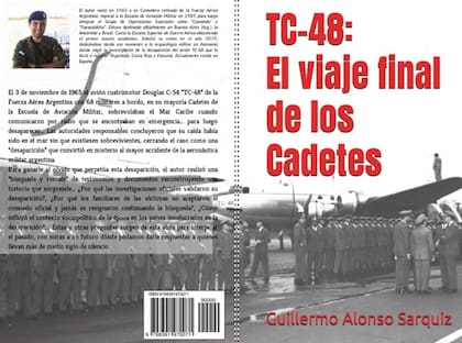 Guillermo Alonso Sarquiz es comodoro retirado de la Fuerza Aérea Argentina y Licenciado en Sistemas Aeroespaciales. Ingresó a la Escuela de Aviación Militar en 1985 e integró el Grupo de Operaciones Especiales.  Tras su retiro, en 2019, inició la investigación de la desaparición del avión TC-48