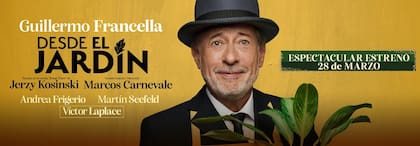 Guillermo Francella vuelve al teatro con Desde el jardín
