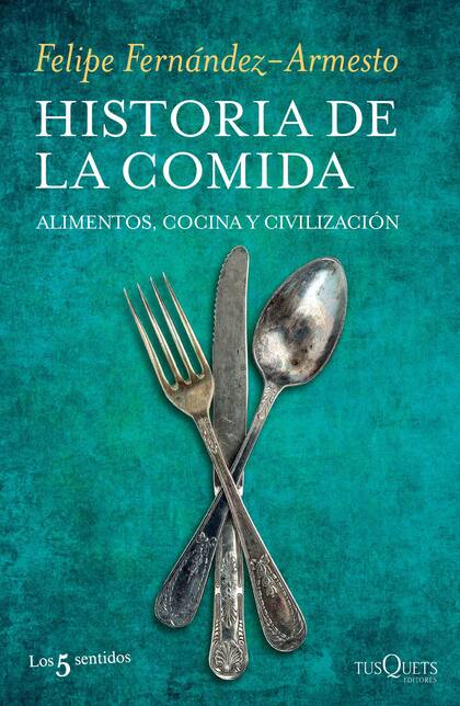 La portada del nuevo libro del ensayista e historiador Felipe Fernández Armesto (Tusquets)