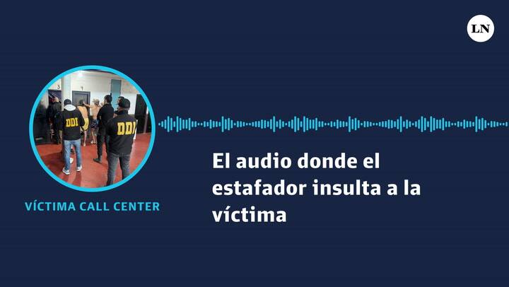 El audio donde el estafador insulta a la víctima