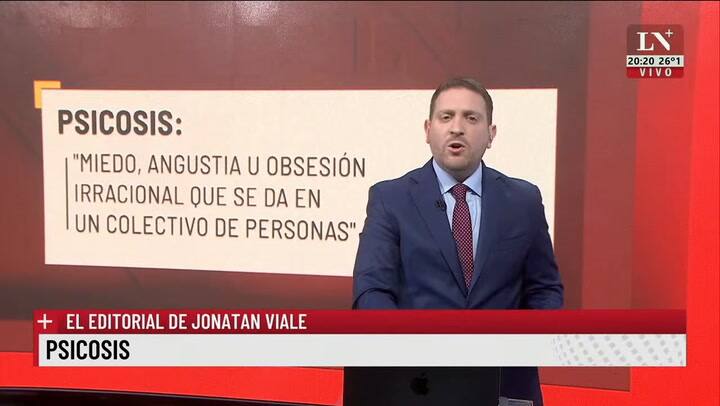 Psicosis; El Editorial De Jonatan Viale