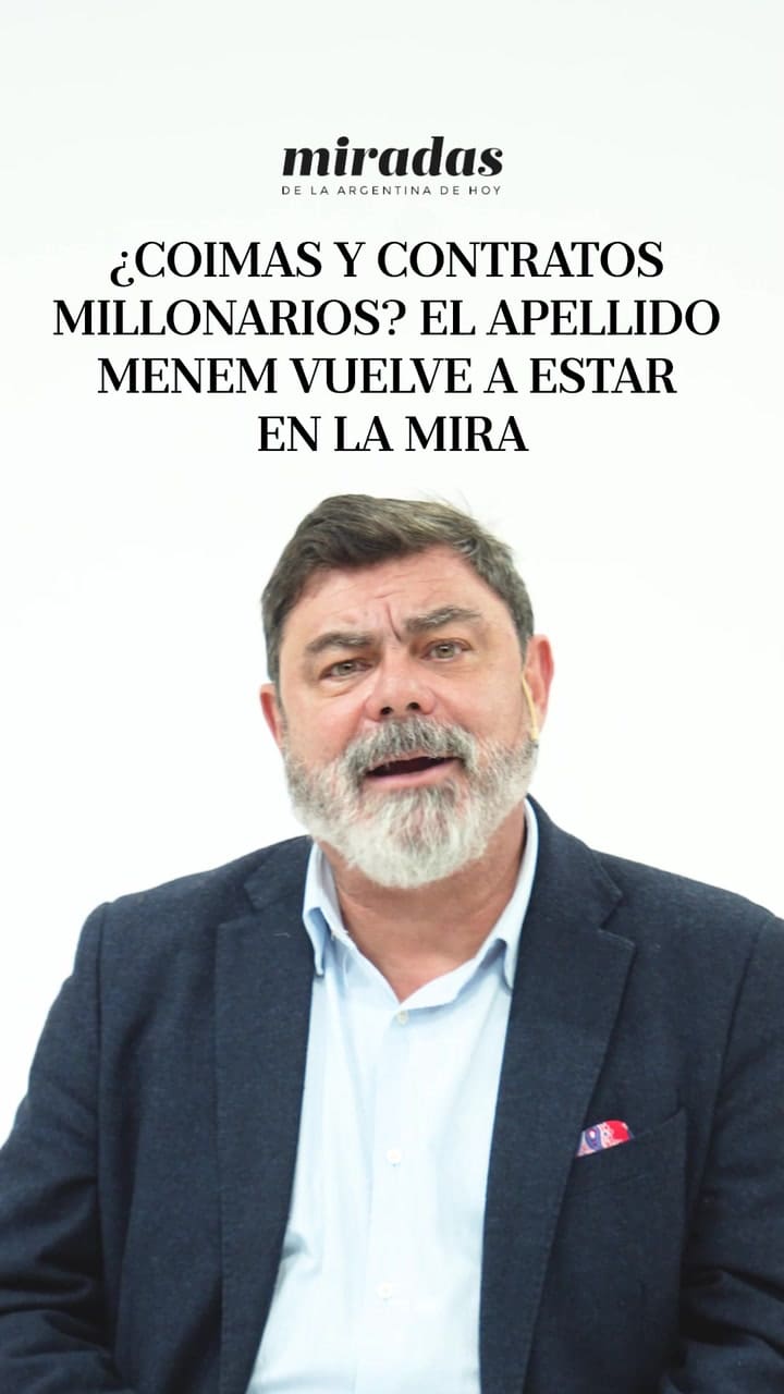 ¿Coimas y contratos millonarios? el apellido Menem vuelve a estar en la mira.