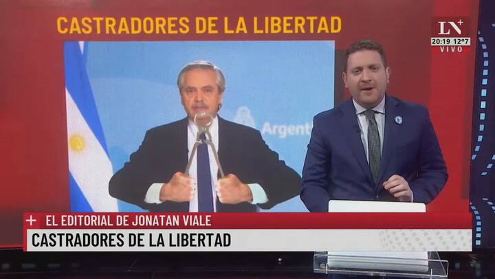 Castradores de la libertad. El editorial de Jonatan Viale.