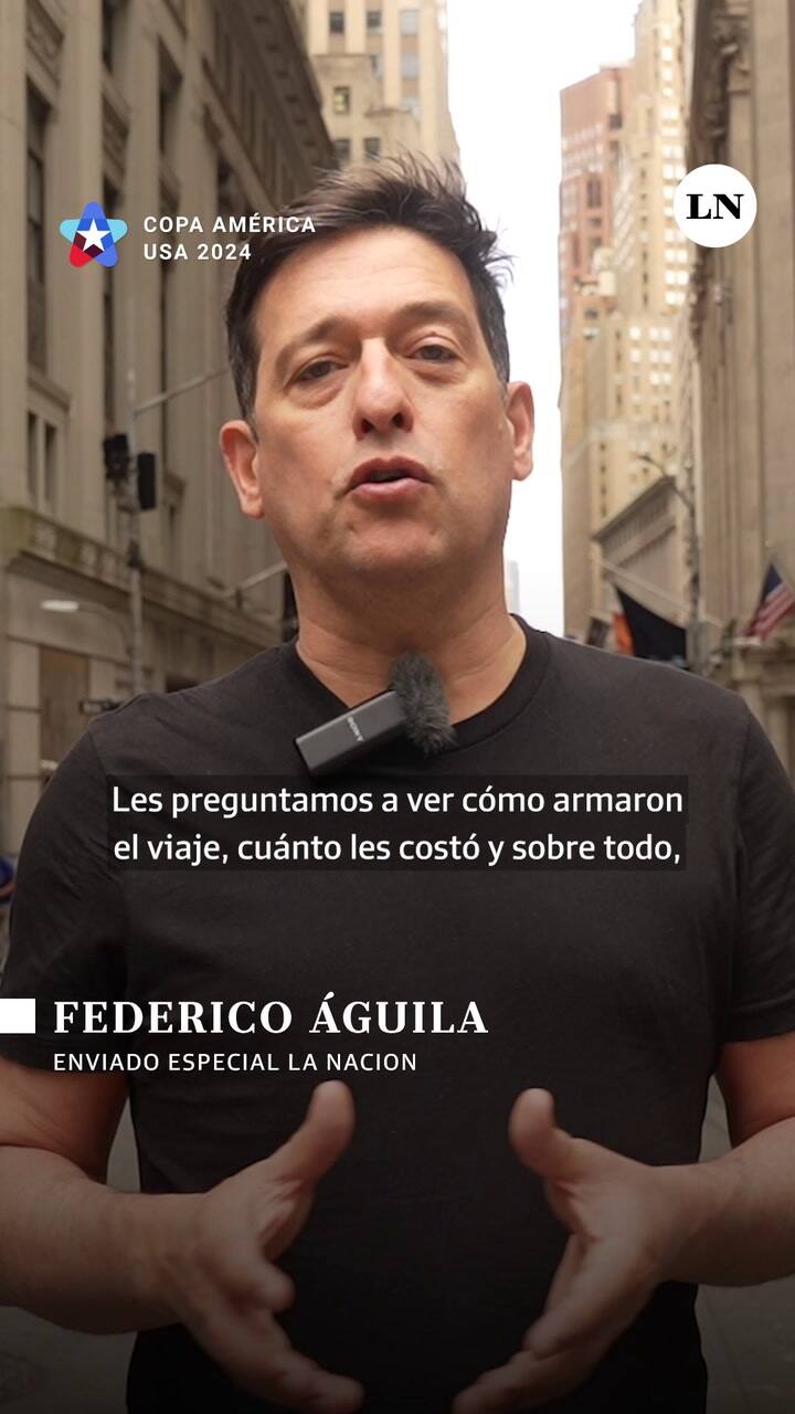 Copa América 2024 | Los argentinos invaden las principales zonas turísticas de Nueva York