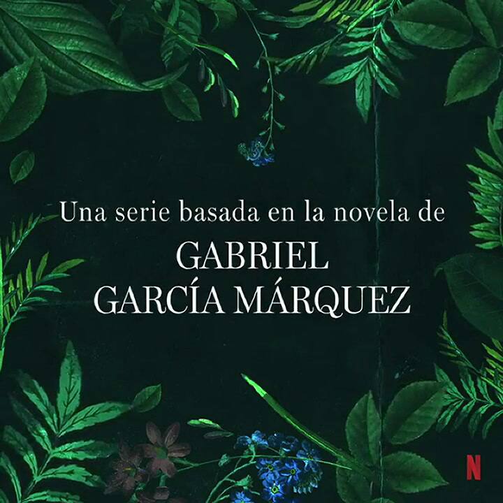 Cien años de soledad llega a Netflix: Fuente: Netflixlat