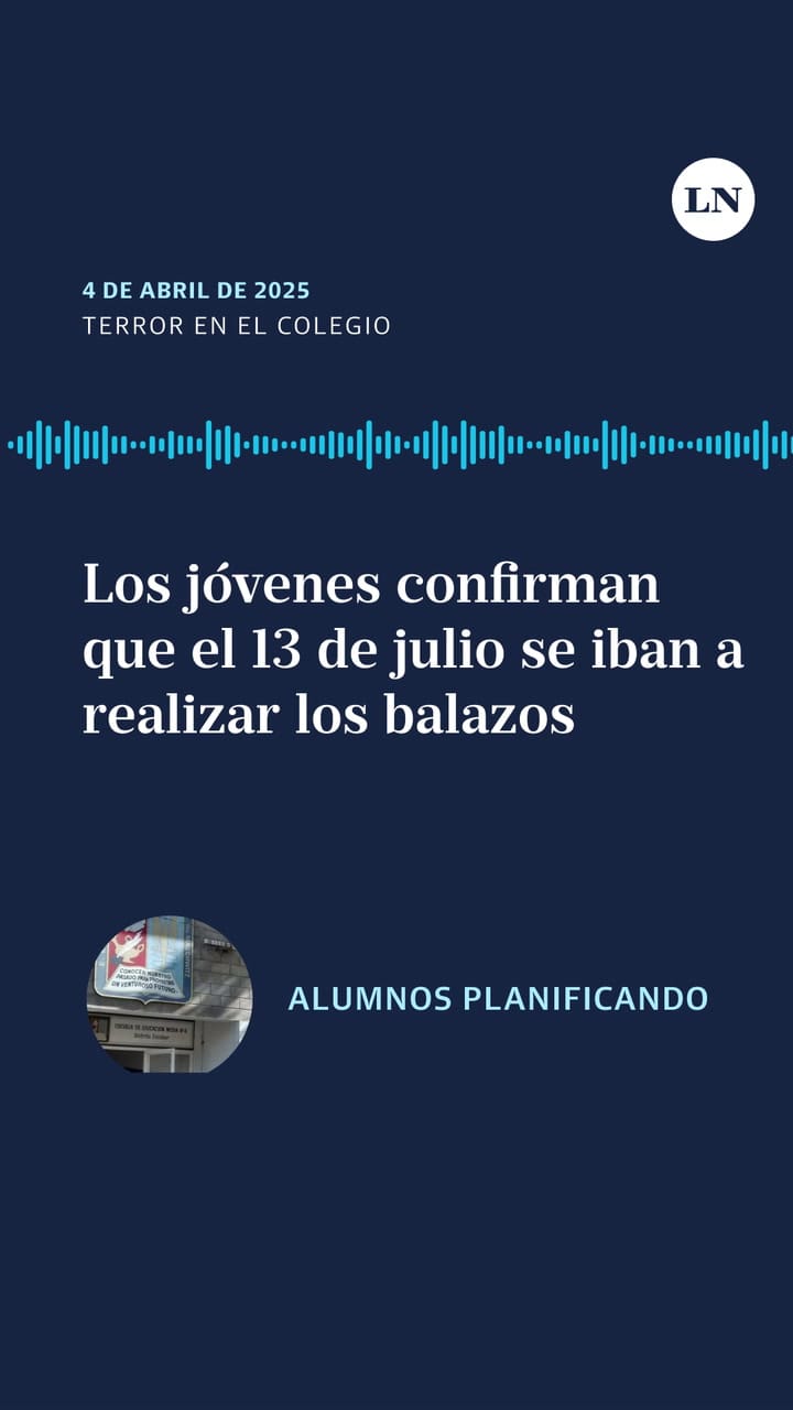 Los jóvenes confirman que el tiroteo se iba a realizar el 13 de julio de 2026