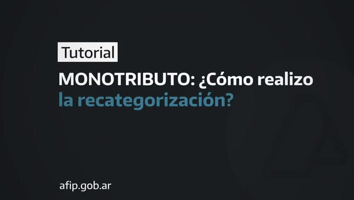 Tutorial Recategorización del Monotributo