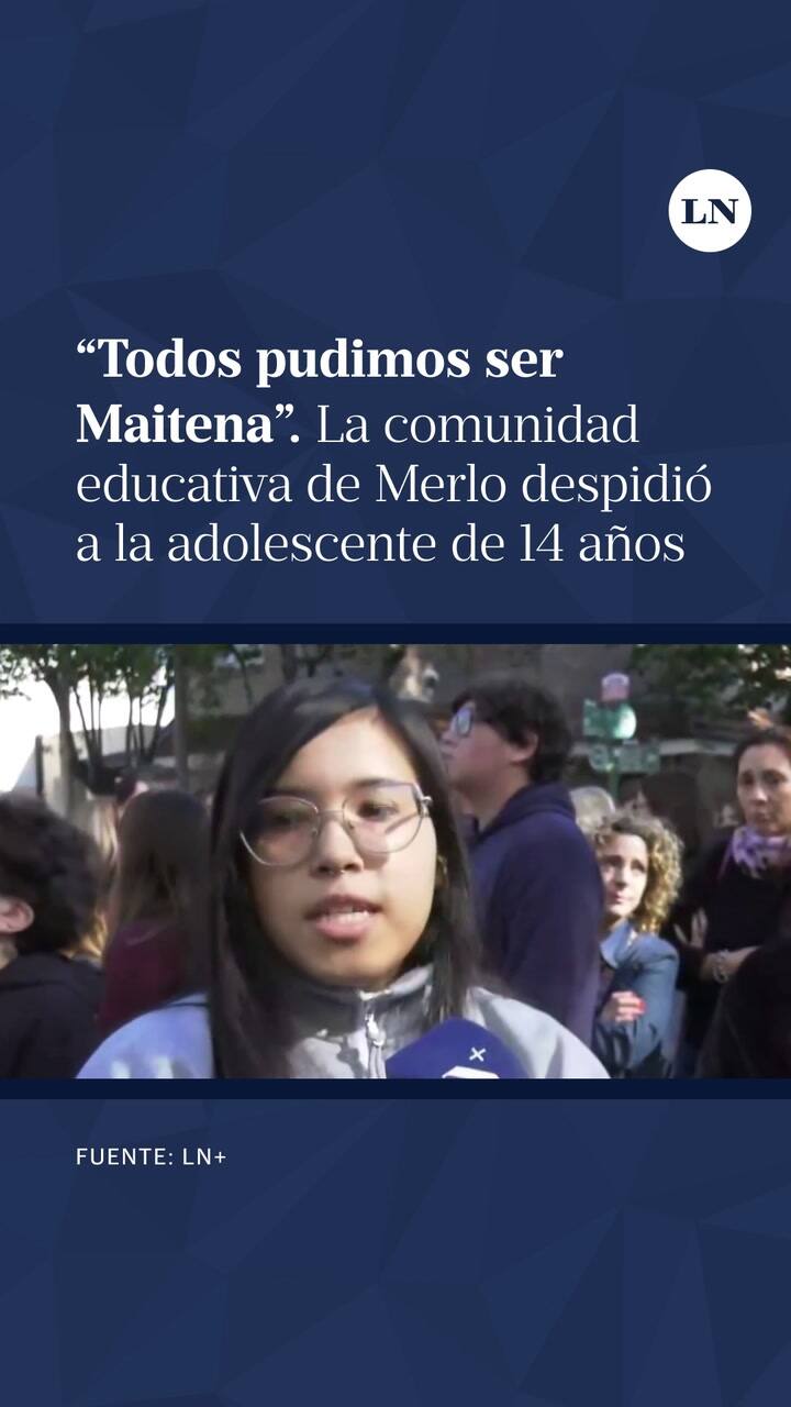 Todos Pudimos Ser Maitena. Merlo Despidió A La Adolescente De 14 Años Que Fue Hallada Muerta
