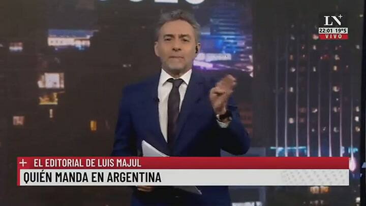 Quién manda en Argentina. El editorial de Luis Majul.
