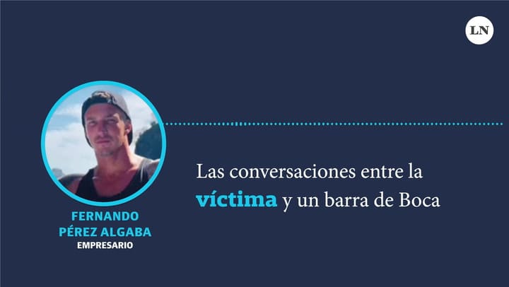 Las conversaciones entre la víctima y un barra de Boca