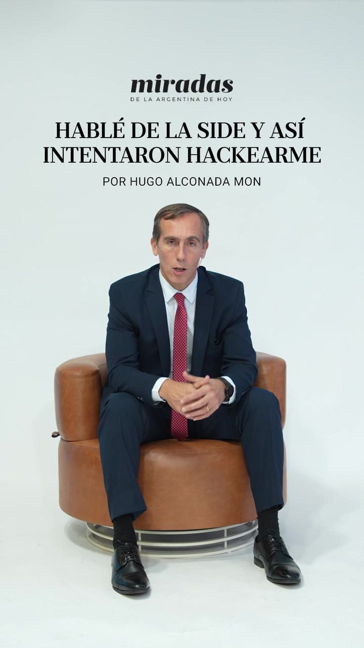 Hablé de la SIDE y así intentaron hackearme; por Hugo Alconada Mon