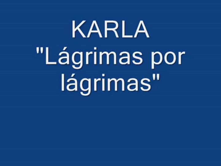 Lágrima por lágrima - Karla