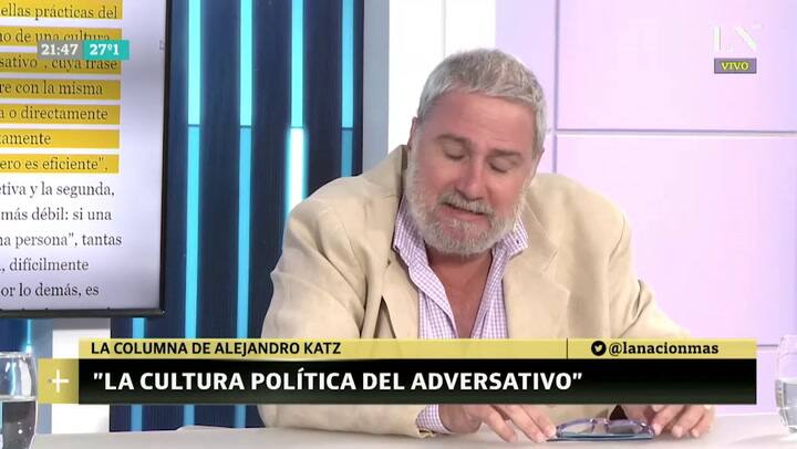 Alejandro Katz sobre 'La cultura política del adversativo'