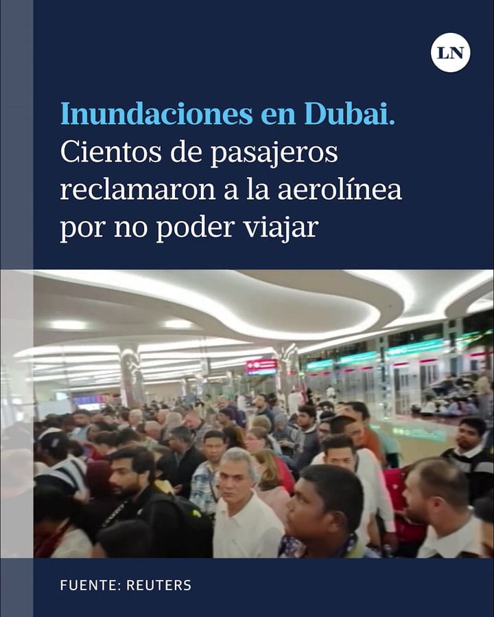 Dubai: cientos de viajeros le reclamaron a la aerolínea tras no poder viajar por las inundaciones