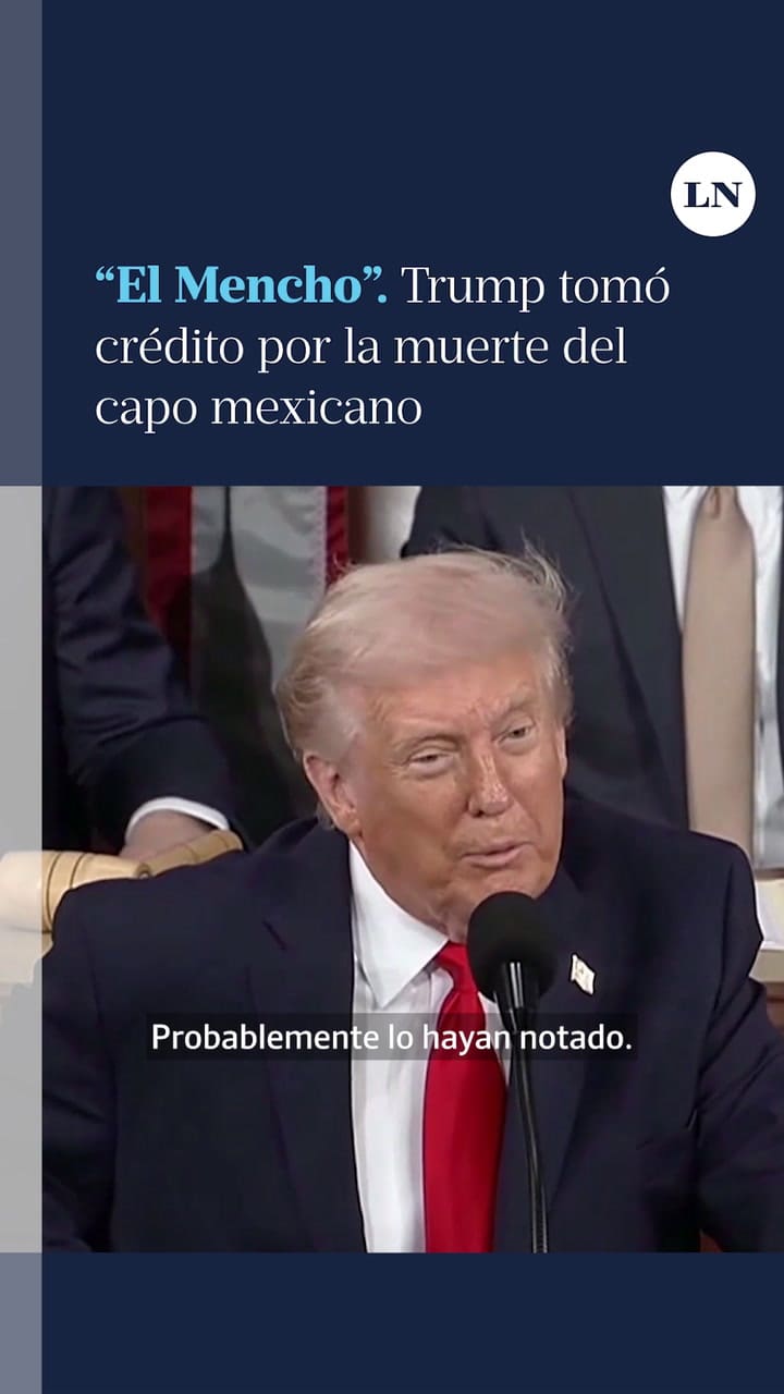 Trump tomó crédito por la muerte de "El Mencho"