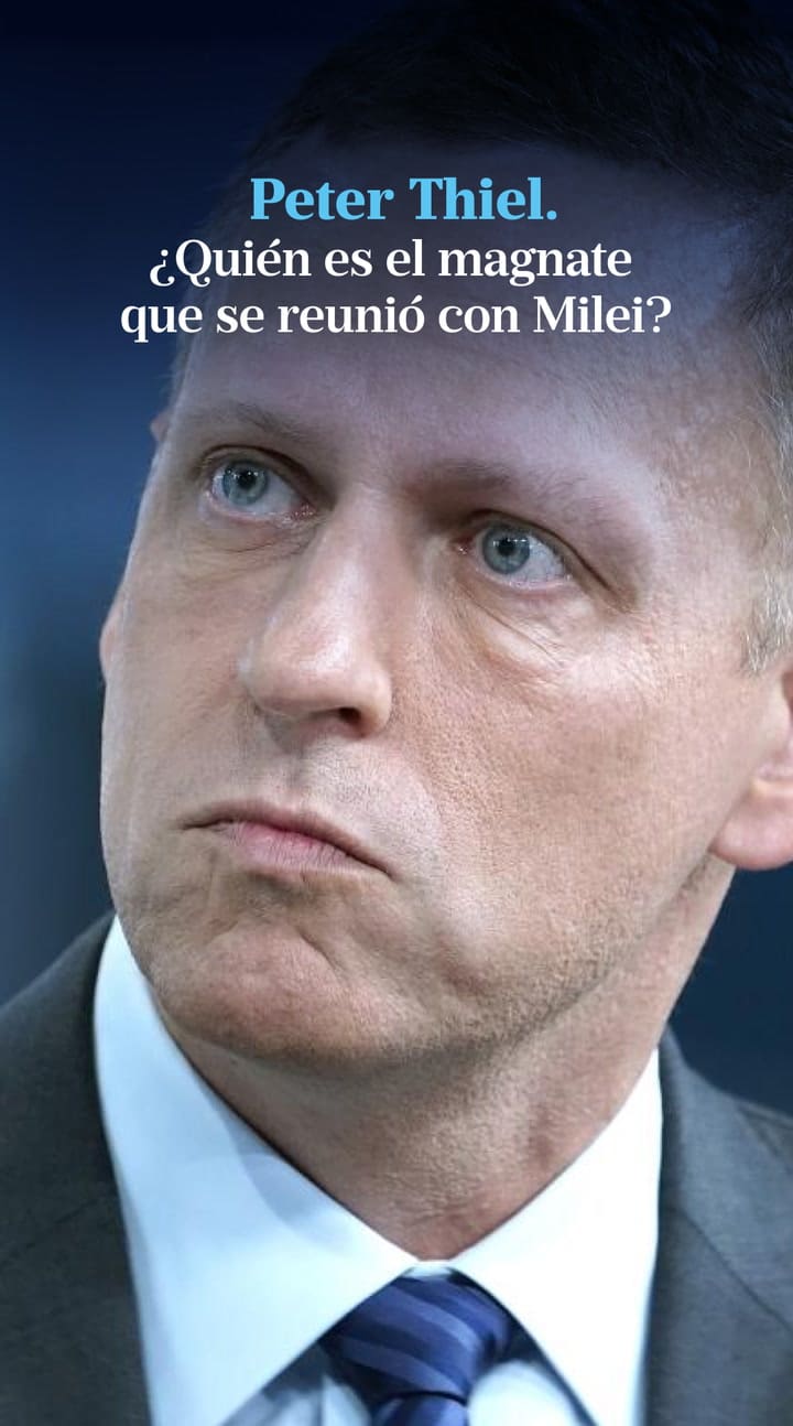¿Quién es Peter Thiel?: el magnate que se reunió este miércoles con el presidente Javier Milei en la Casa Rosada