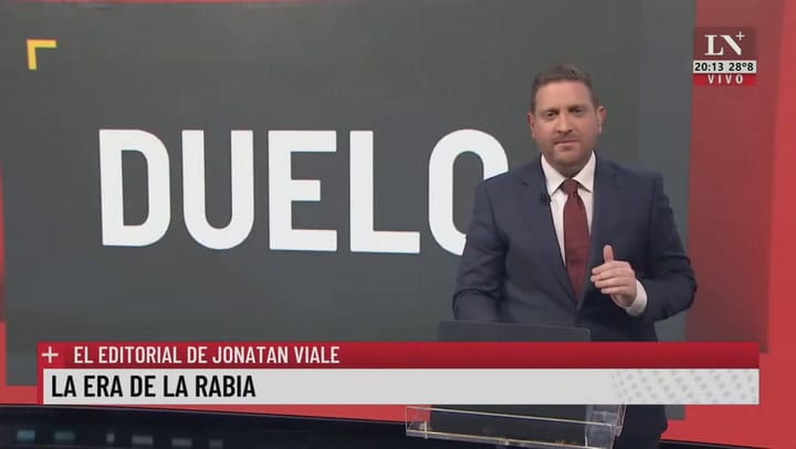 La era de la rabia. El editorial de Jonatan Viale.
