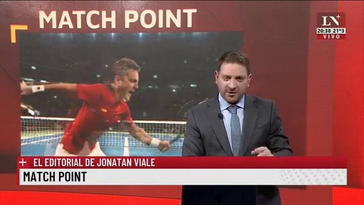 Match Point. El Editorial De Jonatan Viale.