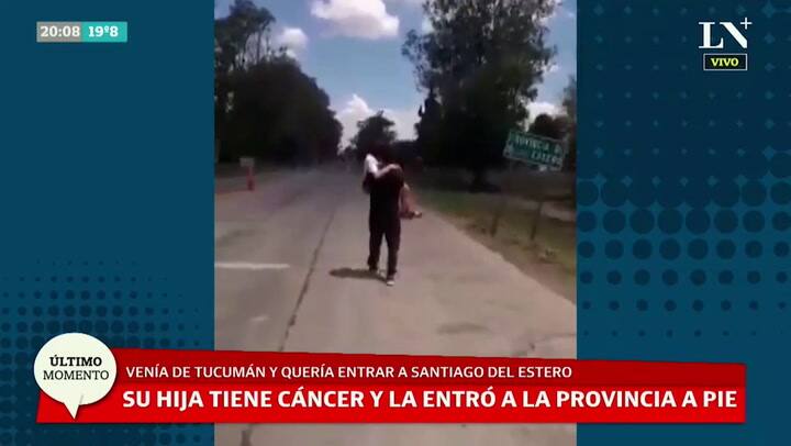 Cuarentena en Santiago del estero: No los dejaron entrar y tuvo que llevar a su hija en brazos