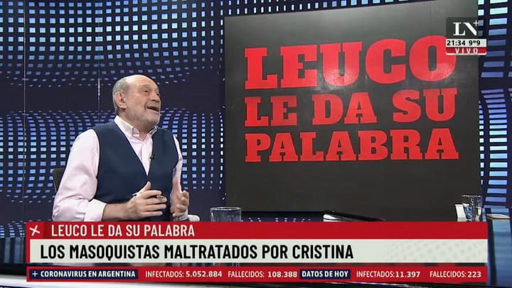 Alfredo Leuco: 'El Cristinismo puede fundar la línea del Masoquismo K, con los que se dejan ultrajar