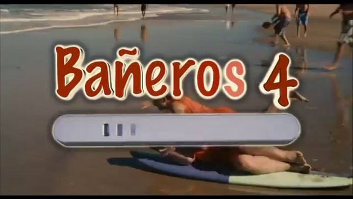 Trailer de Bañeros IV - Fuente: Youtube