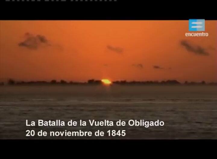 Vuelta De Obligado - Canal Encuentro (1)