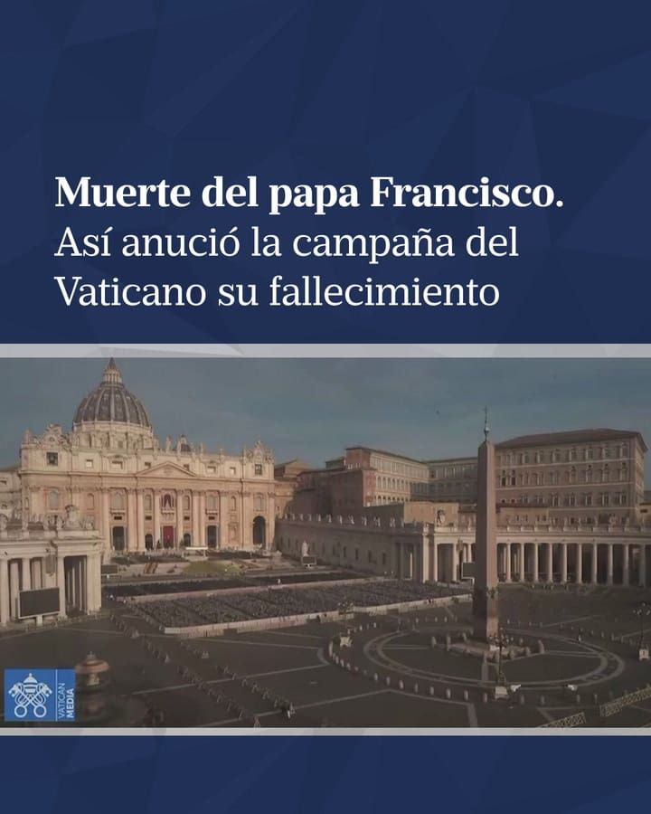Asi anunció el Vaticano el fallecimiento del papa Francisco