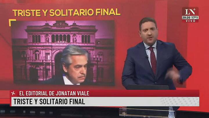 Triste y solitario final. El editorial de Jonatan Viale.