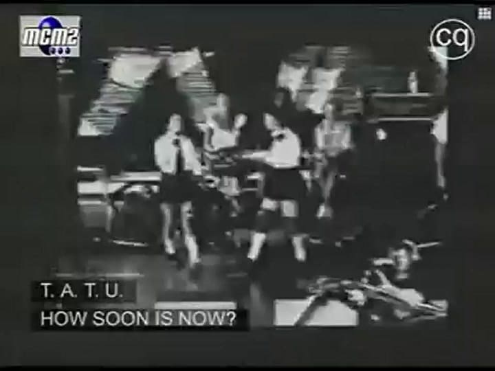 t.A.T.u: How soon is now - Fuente: YouTube