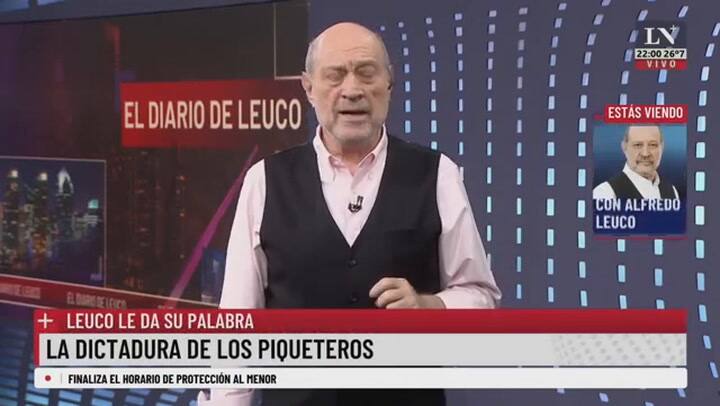 La Dictadura De Los Piqueteros. Leuco Le Da Su Palabra.